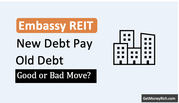 Embassy REIT Taking New Debt to Repay Old Debt - Thumbnail