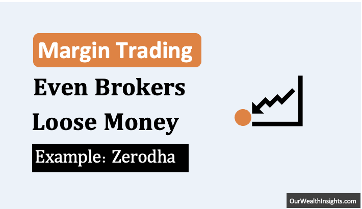 Even Brokers like Zerodha can Loose Money in Margin Trading Business - Thumbnail