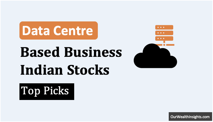 Indian Stocks Whose Core Business is Data Centre